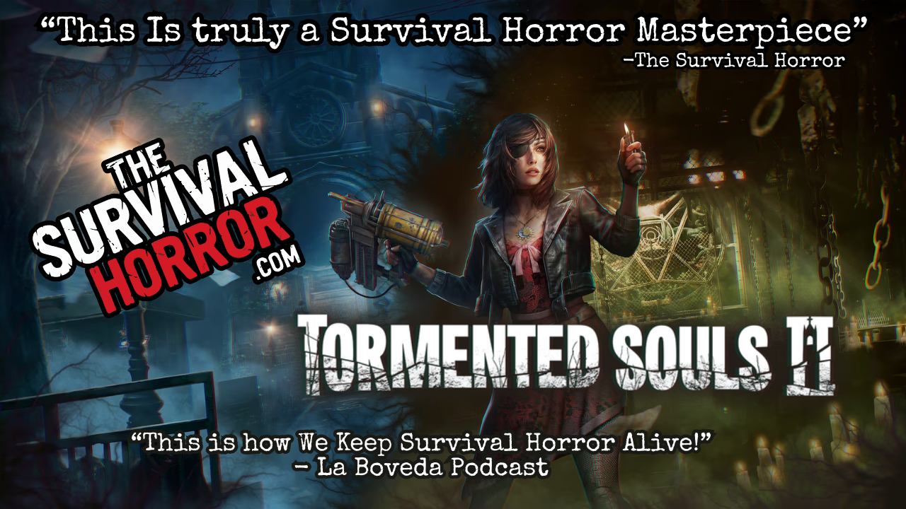 Tormented Souls 2: Classic Survival Horror at is Finest!