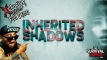 An Exclusive First Look at Inherited Shadows Demo